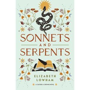 Sonnets and Serpents: Volume 2 -- Elizabeth Lowham